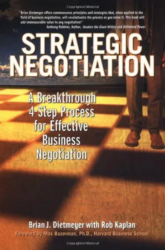 Strategic Negotiation: A Breakthrough Four-Step Process for Effective Business Negotiation