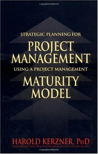 Strategic Planning for Project Management Using a Project Management Maturity Model