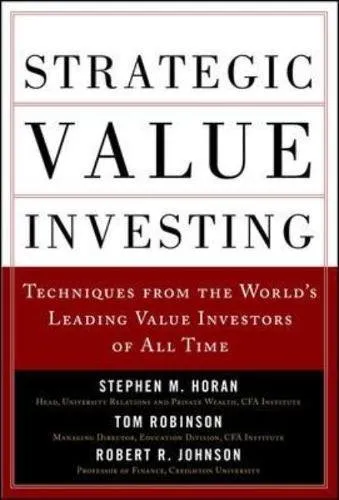 Strategic value investing : practical techniques of leading value investors