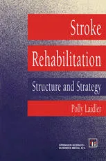 Stroke Rehabilitation: Structure and Strategy