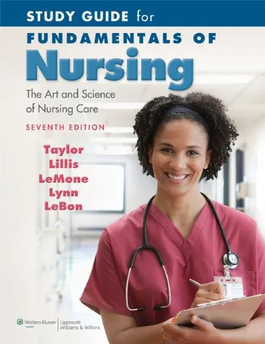 Study Guide for Fundamentals of Nursing: The Art and Science of Nursing Care , Seventh Edition