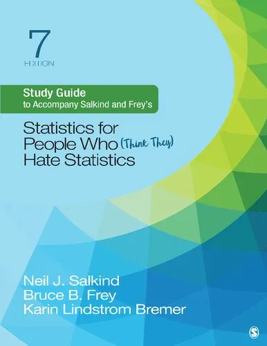 Study Guide to Accompany Salkind and Frey′s Statistics for People Who (Think They) Hate Statistics