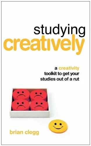 Studying Creatively: A creativity toolkit to get your studies out of a rut