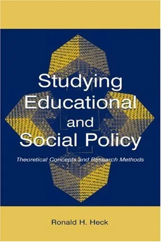 Studying Educational and Social Policy: Theoretical Concepts and Research Methods