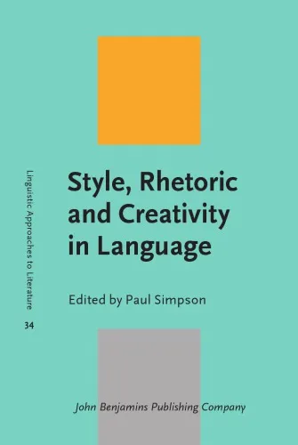 Style, rhetoric and creativity in language : in memory of Walter (Bill) Nash (1926-2015)