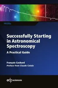 Successfully Starting in Astronomical Spectroscopy: A Practical Guide