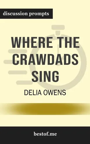 Summary--"Where the Crawdads Sing" by Delia Owens | Discussion Prompts