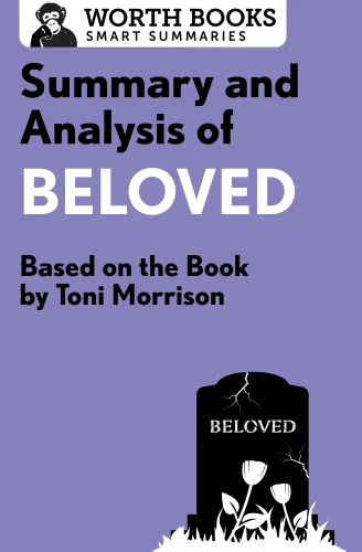 Summary and analysis of Beloved: based on the book by Toni Morrison