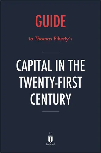 Summary of Capital in the Twenty-First Century: by Thomas Piketty