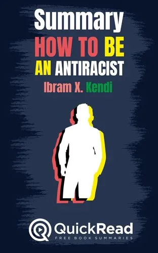 Summary of "How to Be an Antiracist" by Ibram X. Kendi