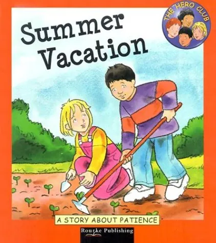 Summer Vacation: A Story about Patience