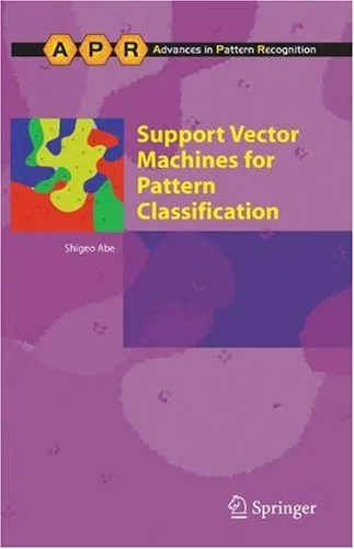 Support Vector Machines for Pattern Classification (Advances in Pattern Recognition)