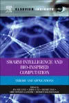 Swarm Intelligence and Bio-inspired Computation. Theory and Applications