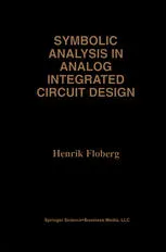 Symbolic Analysis in Analog Integrated Circuit Design