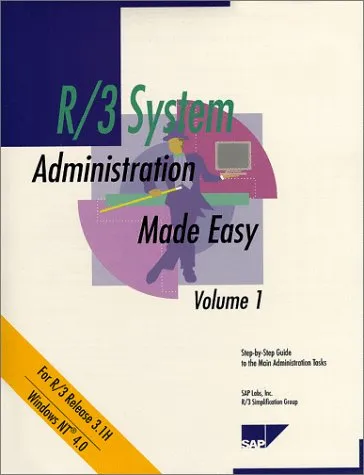 System Administration Made Easy 4.6A-B: SQL Server by SAP Labs, Inc