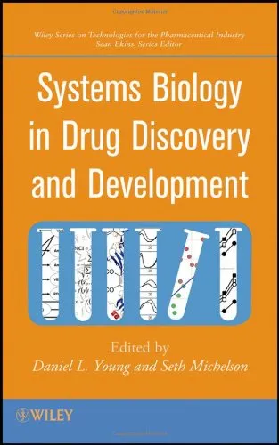 Systems Biology in Drug Discovery and Development (Wiley Series on Technologies for the Pharmaceutical Industry)