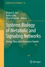 Cover of Systems Biology of Metabolic and Signaling Networks: Energy, Mass and Information Transfer