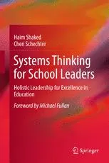 Systems Thinking for School Leaders: Holistic Leadership for Excellence in Education