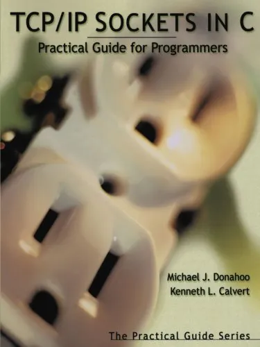 TCP/IP Sockets in C: Practical Guide for Programmers (The Practical Guides)