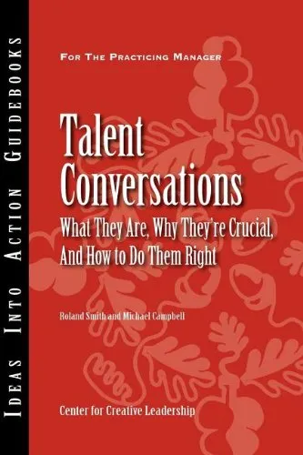 Talent Conversations: What They Are, Why They're Crucial, and How to Do Them Right