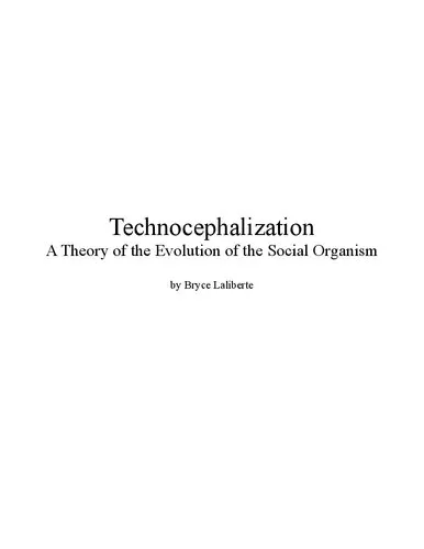 Technocephalization: A Theory of the Evolution of the Social Organism