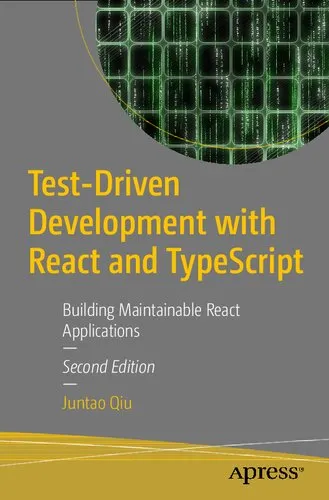 Test-Driven Development with React and TypeScript: Building Maintainable React Applications