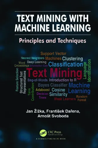 Text Mining with Machine Learning: Principles and Techniques