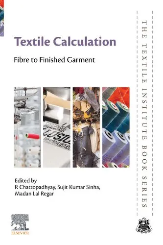 Textile Calculation: Fibre to Finished Garment (The Textile Institute Book Series)