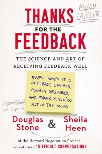 Thanks for the feedback: the science and art of receiving feedback well (even when it is off base, unfair, poorly delivered, and frankly, you're not in the mood)