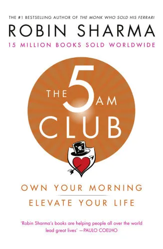 The 5am Club: own your morning, elevate your life