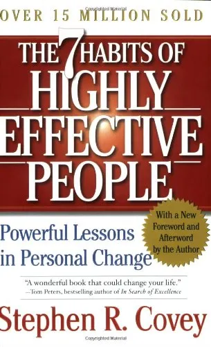 The 7 habits of highly effective people: restoring the character ethic