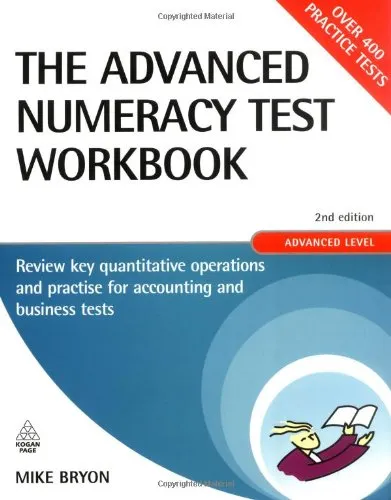 The Advanced Numeracy Test Workbook: Review Key Quantitative Operations and Practice for Accounting and Business Tests, 2nd Edition