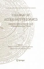 The Age of Alternative Logics: Assessing Philosophy of Logic and Mathematics Today