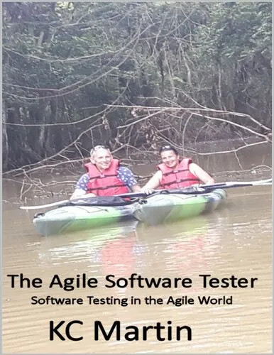 Cover of The Agile Software Tester: Software testing in the agile world: Revision 7