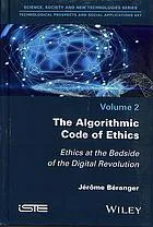 The Algorithmic Code of Ethics: ethics at bedside of digital revolution