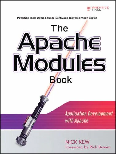 The Apache Modules Book: Application Development with Apache (Prentice Hall Open Source Software Development Series)