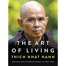 The Art of Living - Peace and Freedom in the Here and Now