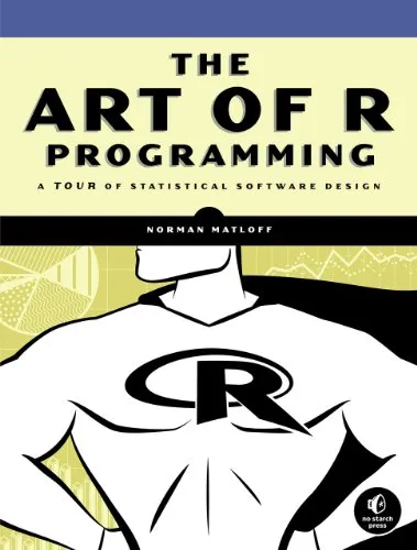 The Art of R Programming: A Tour of Statistical Software Design