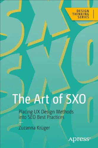 The Art of SXO: Placing UX Design Methods into SEO Best Practices (Design Thinking)