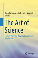 The Art of Science: From Perspective Drawing to Quantum Randomness