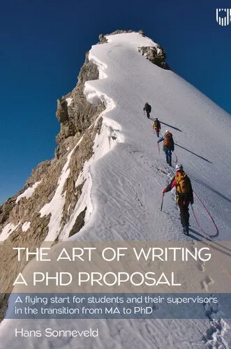 The Art of Writing a PhD Proposal: a Flying Start for Students and Their Supervisors in The Transition from MA to PhD