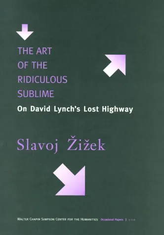 The Art of the Ridiculous Sublime: On David Lynch's Lost Highway