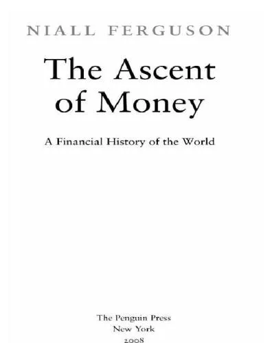 The Ascent of Money: A Financial History of the World