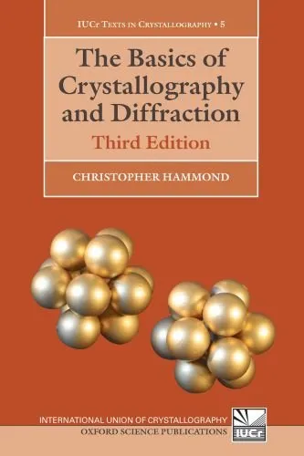 The Basics of Crystallography and Diffraction: Third Edition (International Lunion of Crystallography Texts on Crystallography)