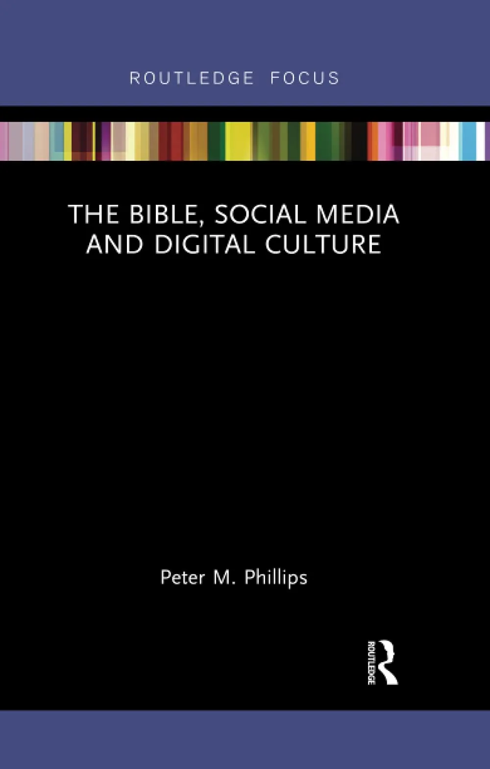 The Bible, Social Media and Digital Culture