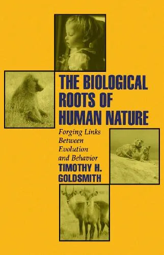 The Biological Roots of Human Nature