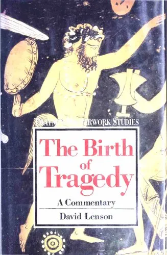 The Birth of Tragedy: A Commentary