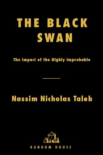 The Black Swan: The Impact of the Highly Improbable, Second Edition