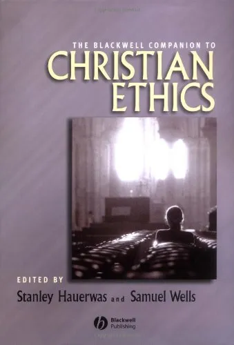 The Blackwell Companion to Christian Ethics