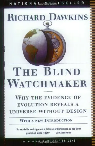 The Blind Watchmaker: Why the Evidence of Evolution Reveals a Universe without Design